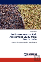 An Environmental Risk Assessment Study From North India
