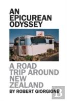 An Epicurean Odyssey: A Road Trip Around New Zealand