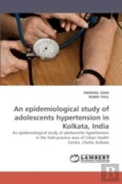 An Epidemiological Study Of Adolescents Hypertension In Kolkata, India
