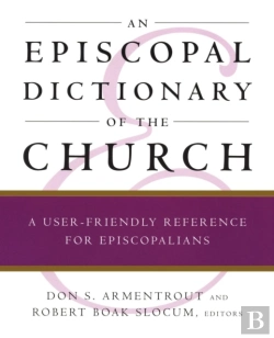 Bertrand.pt - An Episcopal Dictionary Of The Church