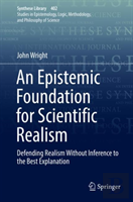 An Epistemic Foundation For Scientific Realism