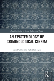 An Epistemology Of Criminological Cinema