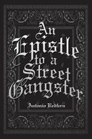 An Epistle To A Street Gangster