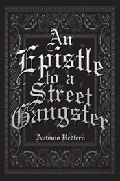 An Epistle To A Street Gangster