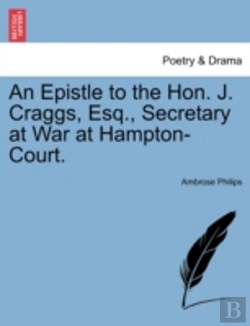 Bertrand.pt - An Epistle To The Hon. J. Craggs, Esq.,
