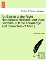 An Epistle To The Right Honourable Richa