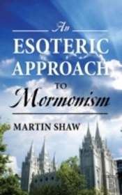 An Esoteric Approach To Mormonism