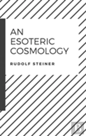 An Esoteric Cosmology