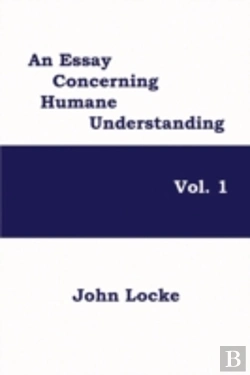 Bertrand.pt - An Essay Concerning Humane Understanding, Vol. 1