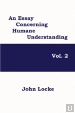 Bertrand.pt - An Essay Concerning Humane Understanding, Volume 2