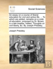 An Essay On A Course Of Liberal Educatio