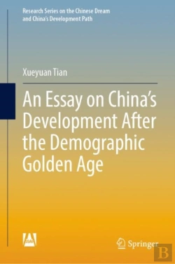 Bertrand.pt - An Essay On Chinaâ€™S Development After The Demographic Golden Age
