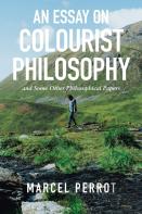 An Essay On Colourist Philosophy
