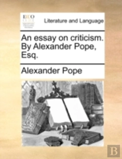 Bertrand.pt - An Essay On Criticism. By Alexander Pope