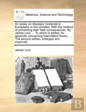 An Essay On Diseases Incidental To Europ