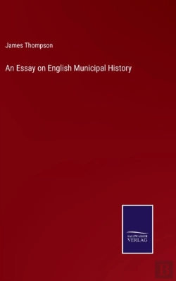 Bertrand.pt - An Essay On English Municipal History