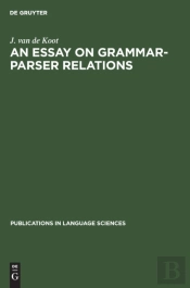An Essay On Grammar-Parser Relations