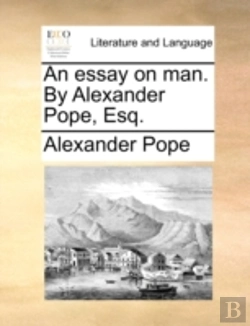 Bertrand.pt - An Essay On Man. By Alexander Pope, Esq.