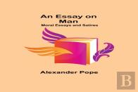 An Essay On Man; Moral Essays And Satires