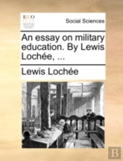 Bertrand.pt - An Essay On Military Education. By Lewis