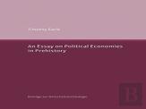 An Essay On Political Economies In Prehistory