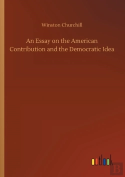 Bertrand.pt - An Essay On The American Contribution And The Democratic Idea