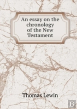 Bertrand.pt - An Essay On The Chronology Of The New Testament
