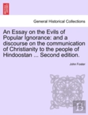 An Essay On The Evils Of Popular Ignoran