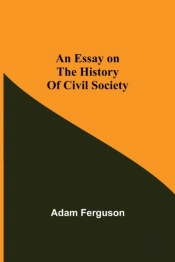 An Essay On The History Of Civil Society
