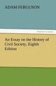 An Essay On The History Of Civil Society, Eighth Edition