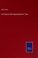 An Essay On The Improvement Of Time