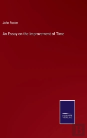 An Essay On The Improvement Of Time