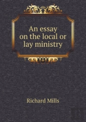 An Essay On The Local Or Lay Ministry