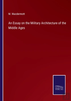 Bertrand.pt - An Essay On The Military Architecture Of The Middle Ages
