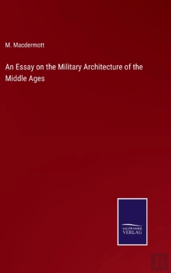Bertrand.pt - An Essay On The Military Architecture Of The Middle Ages