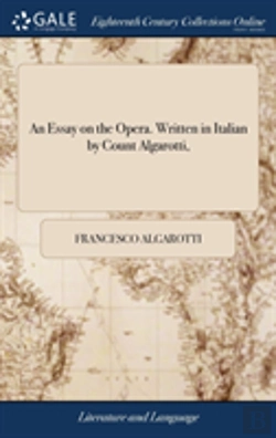 Bertrand.pt - An Essay On The Opera. Written In Italian By Count Algarotti,