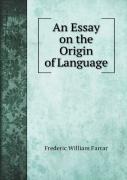 An Essay On The Origin Of Language