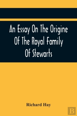 Bertrand.pt - An Essay On The Origine Of The Royal Family Of Stewarts
