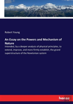 Bertrand.pt - An Essay On The Powers And Mechanism Of Nature