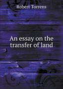 An Essay On The Transfer Of Land
