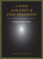 An Essay On The Unity Of Stoic Philosophy