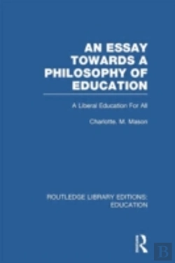 Bertrand.pt - An Essay Towards A Philosophy Of Education (Rle Edu K)