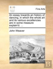 An Essay Towards An History Of Dancing,