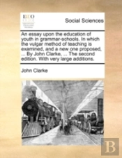 An Essay Upon The Education Of Youth In
