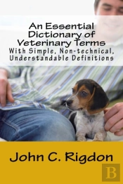 An Essential Dictionary Of Veterinary Te