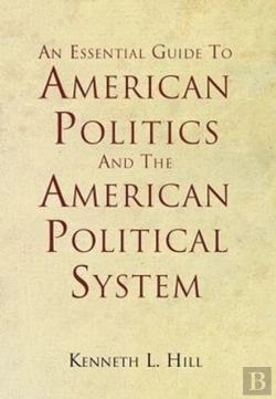 Bertrand.pt - An Essential Guide To American Politics And The American Political System