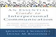 An Essential Guide To Interpersonal Communicatio Â€“ Building Great Relationships With Faith, Skill, And Virtue In The Age Of Social Media