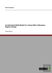 An Estimated Dsge Model For Turkey With A Monetary Regime Change