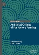 An Ethical Critique Of Fur Factory Farming