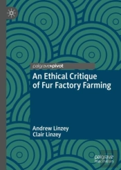An Ethical Critique Of Fur Factory Farming